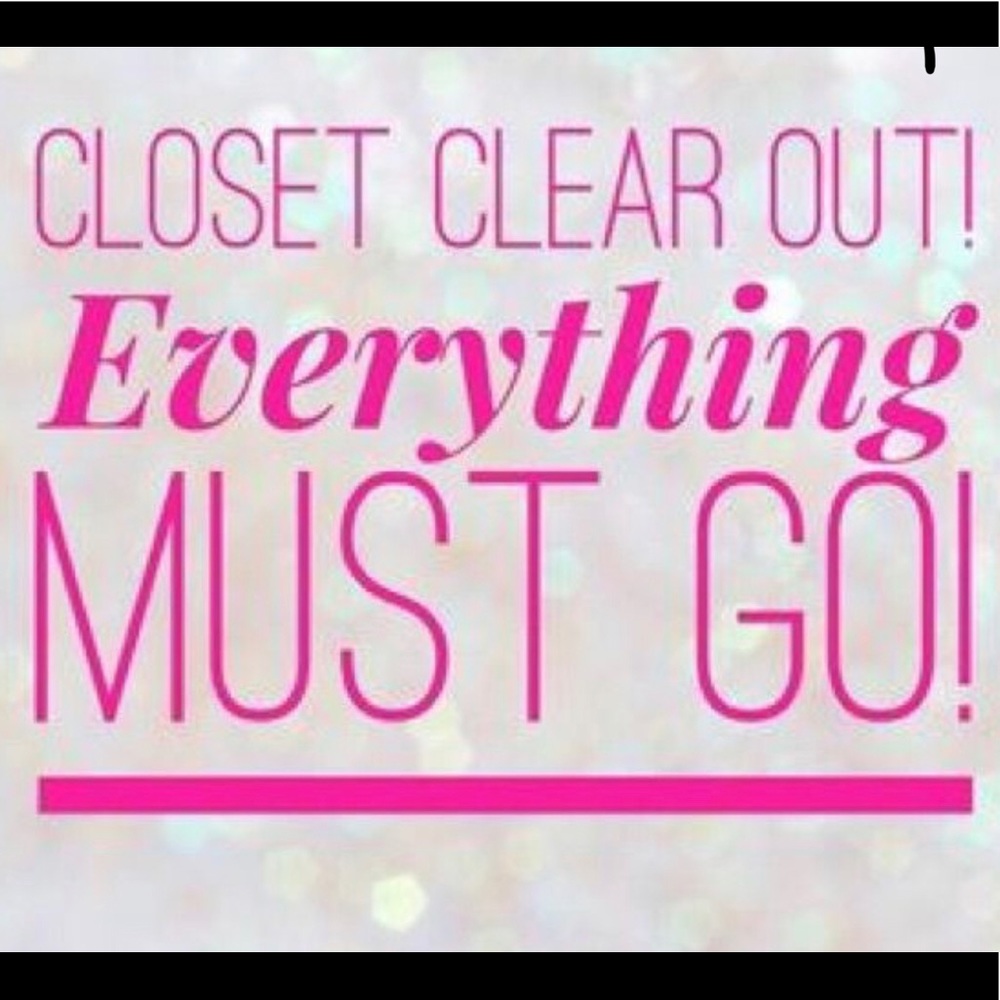Everything must go!